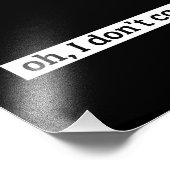 Het kan me niet schelen sarcastisch bericht geen z foto afdruk (Hoek)