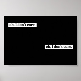Het kan me niet schelen sarcastisch bericht geen z poster