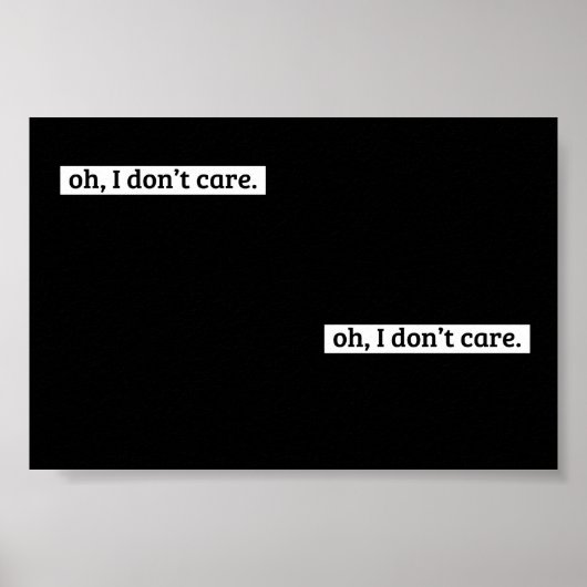 Het kan me niet schelen sarcastisch bericht geen z poster (Voorkant)