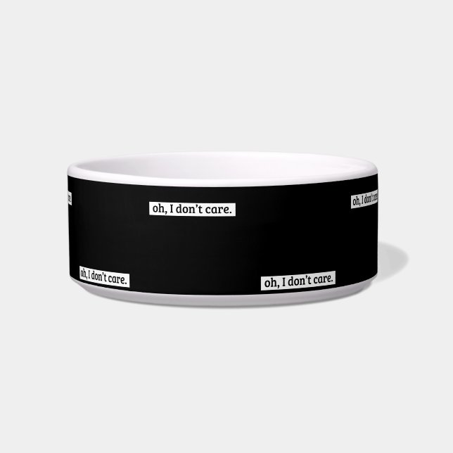 Het kan me niet schelen sarcastisch bericht geen z voerbakje (Voorkant)