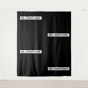 Het kan me niet schelen sarcastisch bericht geen z wandkleed