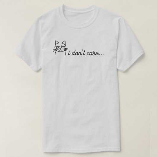 Het kan me niet schelen. t-shirt (Design voorkant)