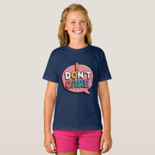 Het kan me niet schelen. t-shirt