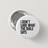 Het kan me niet schelen wat de bijbel zegt ronde button 3,2 cm (Voorkant /achterkant)