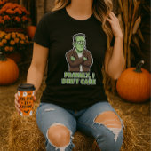 Het kan me niet schelen wat een grappig Halloween T-shirt