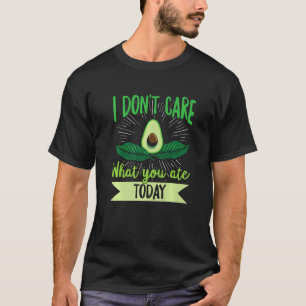 Het kan me niet schelen wat je vandaag aanhaalt vo t-shirt