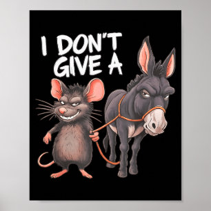 Het Kan Me Niets Schelen Ezel Muis Funny Sarcasme Poster