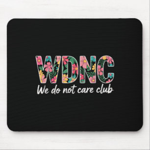 Het kan ons niet schelen dat Club WDNC Muismat