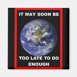 HET KAN TE LAAT ZIJN MAGNEET