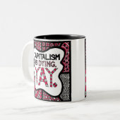 Het kapitalisme is Dying Yay - Mok voor Snarky Act (Voorkant links)