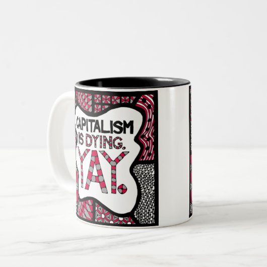 Het kapitalisme is Dying Yay - Mok voor Snarky Act (Voorkant links)