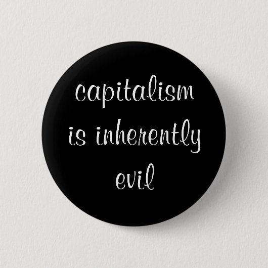 Het kapitalisme is een onherroepelijke Button (Voorkant)