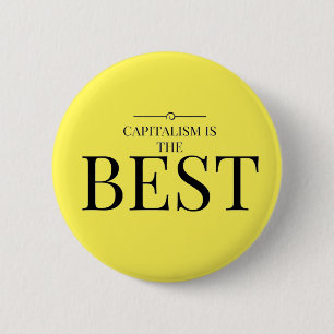 Het kapitalisme is het beste ronde button 5,7 cm