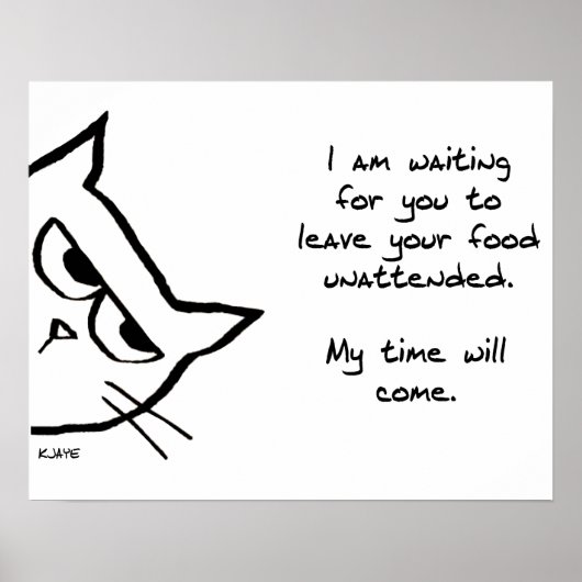 Het Kat zal je voedsel sturen - Funny Cat Poster (Voorkant)