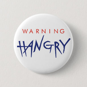 Het Kenteken van Hangry van de waarschuwing Ronde Button 5,7 Cm