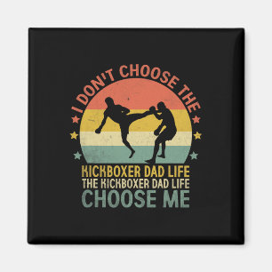 Het Kickboxer Vader Leven Kies Mij Kick Boksen Kic Magneet