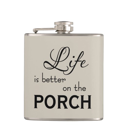 HET KIG LEVEN IS BETER OP DE PORCH | HEUPFLES (Voorkant)