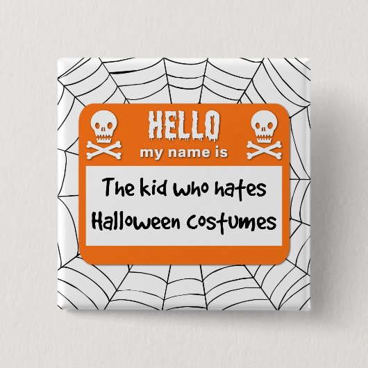Het Kind dat een hekel heeft aan Halloween kostuum Vierkante Button 5,1 Cm (Voorkant)