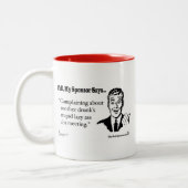 Het klagen over een andere dronken is dom..... tweekleurige koffiemok (Links)