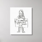 Het klimaat verandert waarom wij niet zijn canvas afdruk (Voorkant)