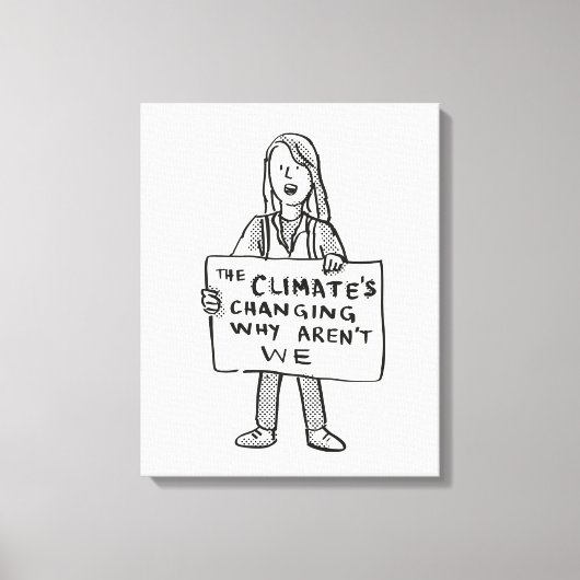 Het klimaat verandert waarom wij niet zijn canvas afdruk (Voorkant)