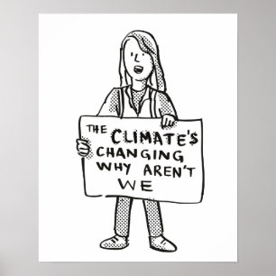 Het klimaat verandert waarom wij niet zijn poster