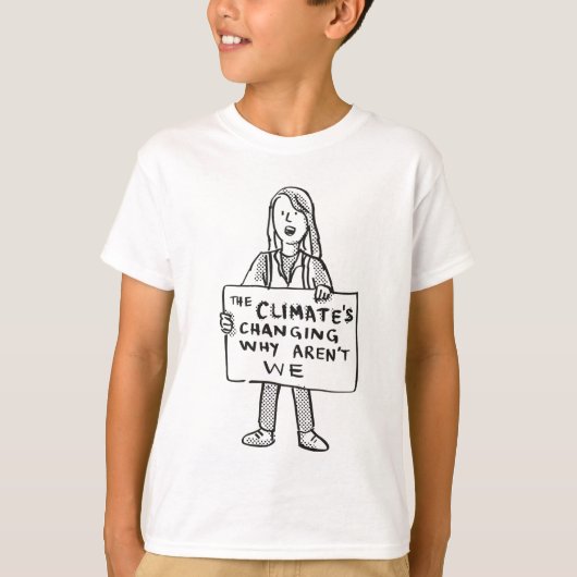 Het klimaat verandert waarom wij niet zijn t-shirt (Voorkant)