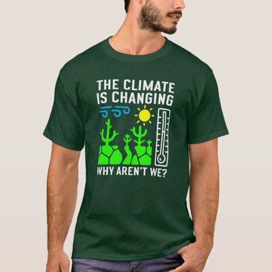Het klimaat verandert, waarom zijn we niet? t-shirt (Voorkant)
