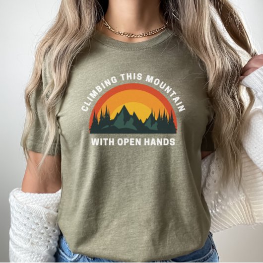 Het klimmen van deze berg met open handen Christel T-shirt