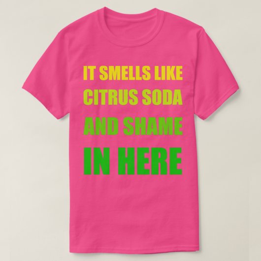 Het klinkt als Citrus Soda en schaamt hier grappig T-shirt (Design voorkant)