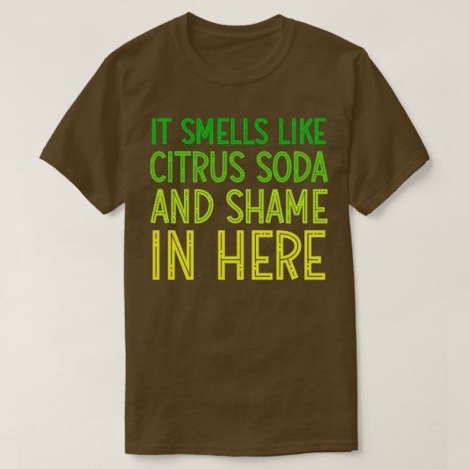 Het klinkt als Citrus Soda en schaamt hier grappig T-shirt (Design voorkant)