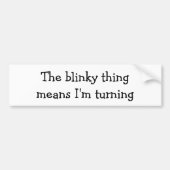 Het knappe ding betekent dat ik Fun Quote ga draai Bumpersticker (Voorkant)