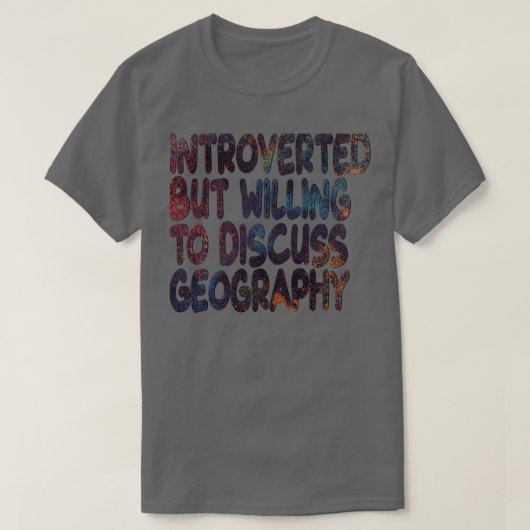 Het koelen om Geografie te bespreken T-shirt (Design voorkant)