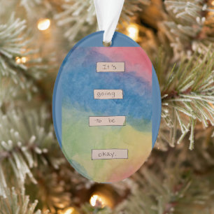 Het komt goed. ornament