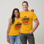 Het Komt Thuis T-Shirt – Grappige Voetbal Fan (Unisex)