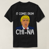 Het komt uit China's grappige citaat uit humor spe T-shirt (Design voorkant)