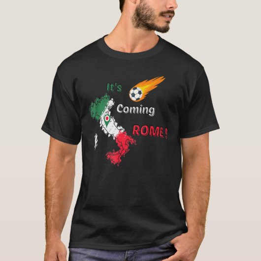 Het komt uit Rome Sta Arrivando Roma Italië is Mei T-shirt (Voorkant)