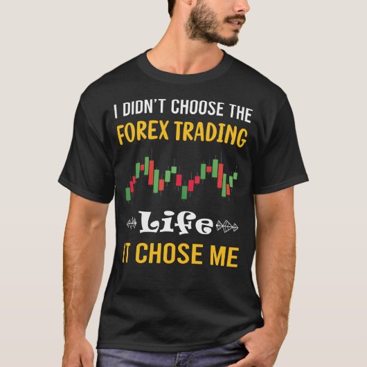 Het koos mij Forex Trading Handelaar T-shirt (Voorkant)