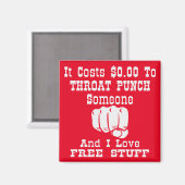 Het kost $0 tot het smoren van iemand en ik vind h magneet (Voorkant / Achterkant)