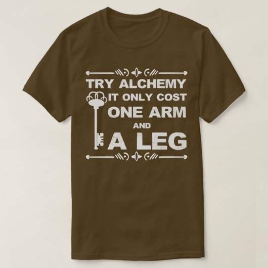 Het kost alleen maar een arm en een been-alchemist t-shirt (Design voorkant)