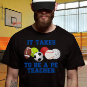 Het kost ballen om een gymleraar te zijn t-shirt