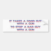 Het kost een goede vent om een slechte vent tegen bumpersticker (Voorkant)