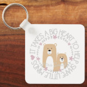 het kost een groot hart om kleine geesten te helpe sleutelhanger (Voorkant)