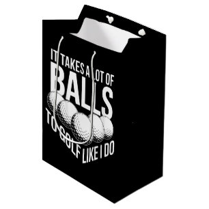 Het kost een hoop lef om te golfen zoals ik golf s medium cadeauzakje