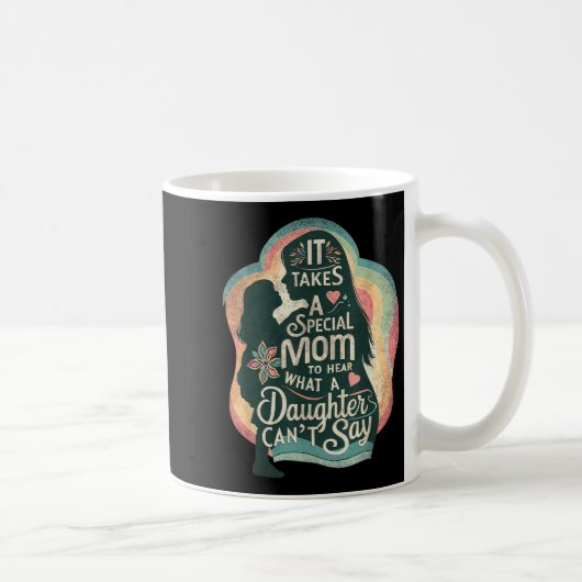 Het kost een speciale moeder om te horen dat een d koffiemok (Rechts)