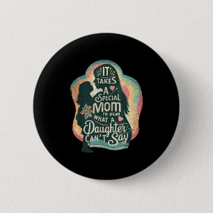 Het kost een speciale moeder om te horen dat een d ronde button 5,7 cm