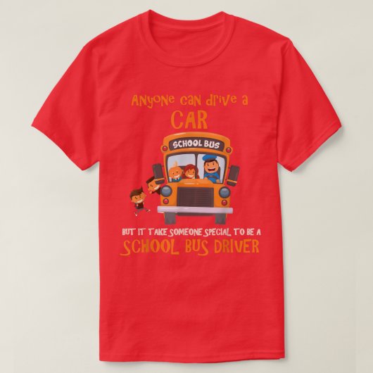 Het kost iemand speciaal om een schoolbusbestuurde t-shirt (Design voorkant)