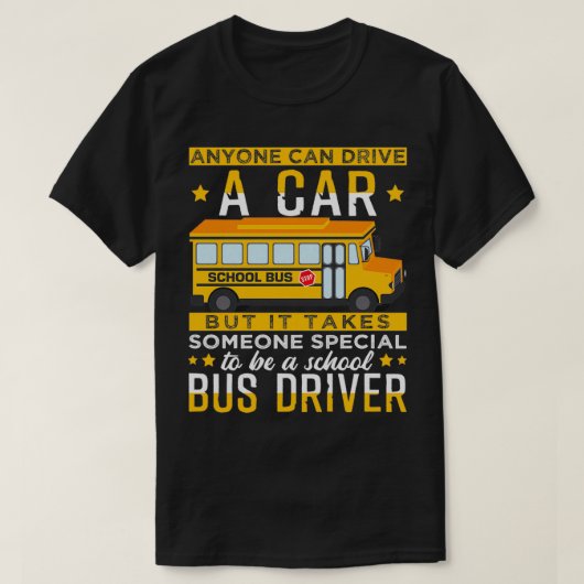 Het kost iemand speciaal om een schoolbusbestuurde t-shirt (Design voorkant)