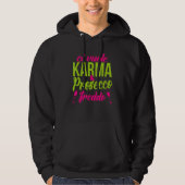 Het kost Karma en Prosecco Freddo Hoodie (Voorkant)