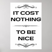 Het kost niets om aardig modern minimalistisch te  poster (Voorkant)